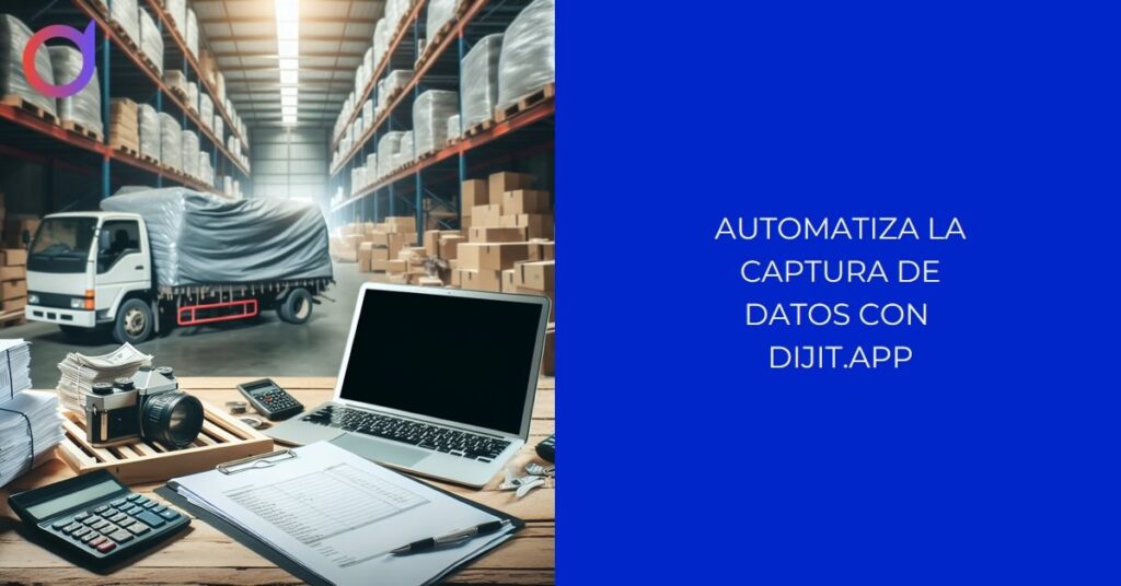 Software de digitalización de albaranes para logística DIJIT.APP