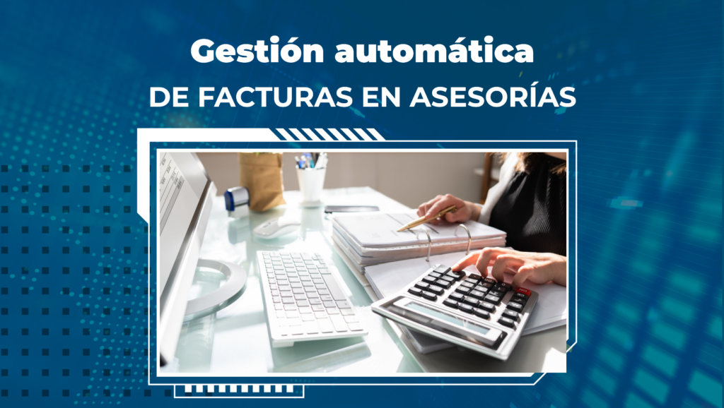 Gestión automática de facturas en asesorías